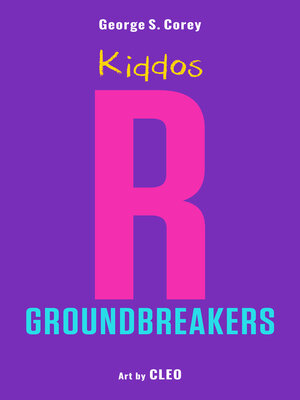 cover image of Kiddos R Groundbreakers